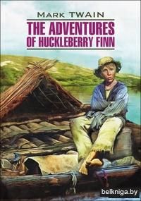 The Adventures of Huckleberry Finn