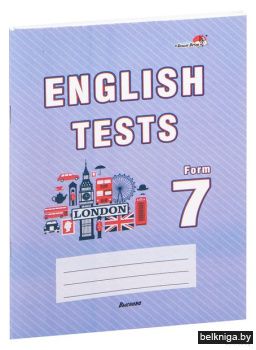 English tests. Form 7. Темат.контр. 7 кл